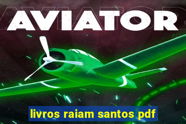 livros raiam santos pdf