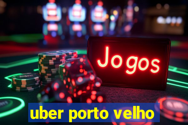 uber porto velho