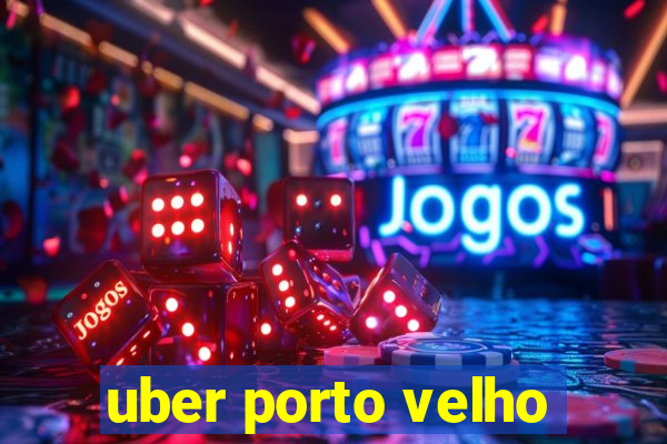 uber porto velho