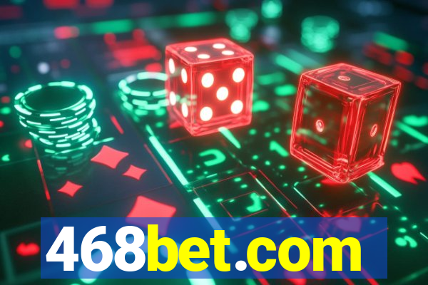 468bet.com