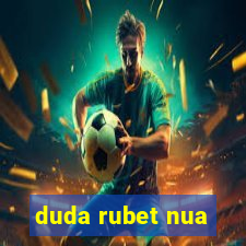 duda rubet nua