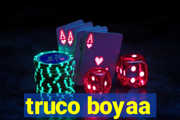 truco boyaa