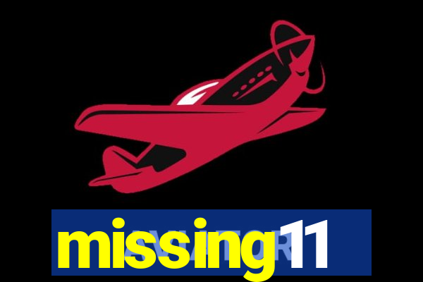 missing11