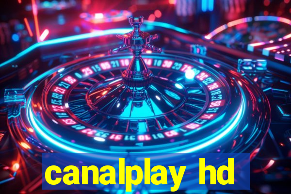 canalplay hd