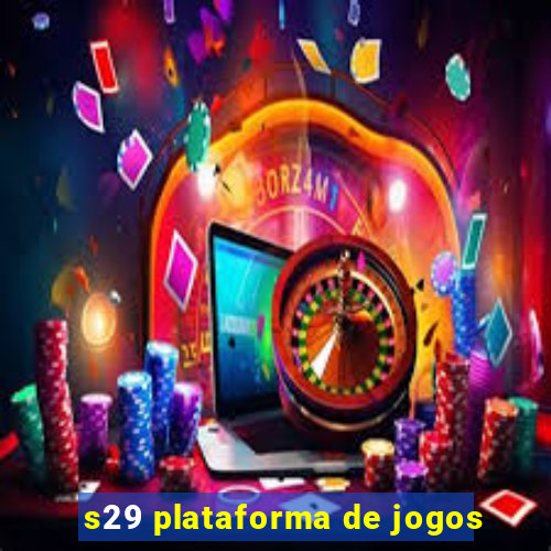 s29 plataforma de jogos