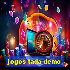 jogos tada demo