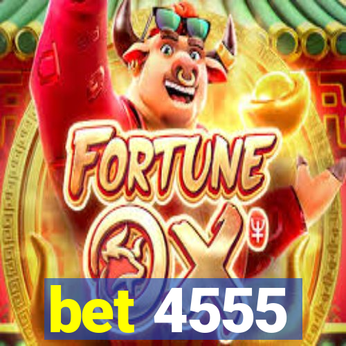 bet 4555