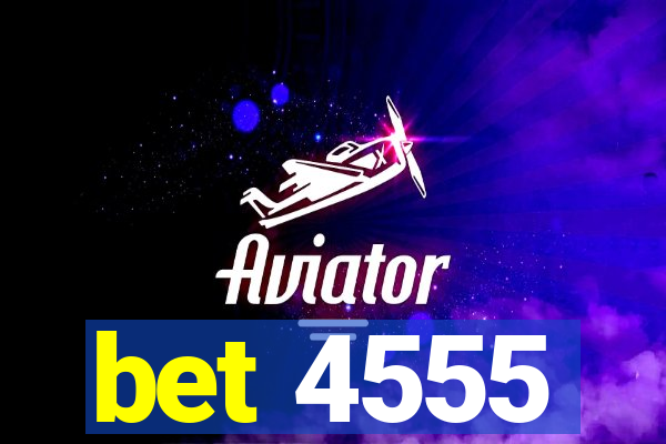 bet 4555