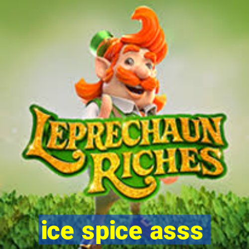 ice spice asss