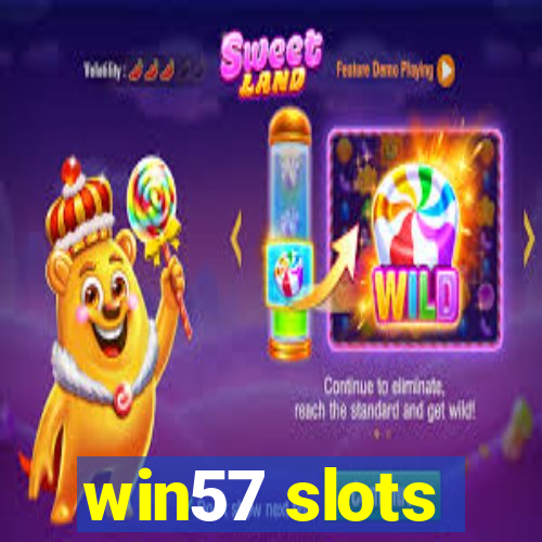 win57 slots