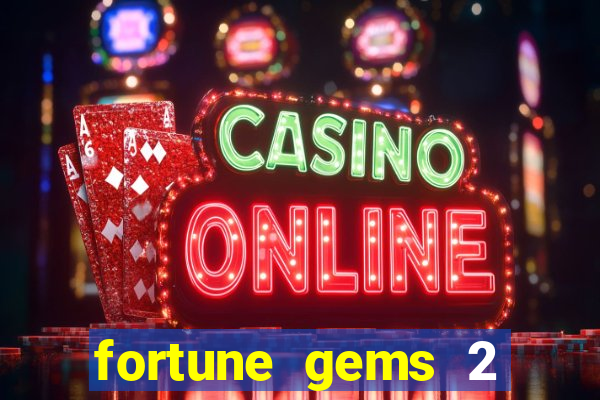 fortune gems 2 jili demo