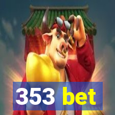 353 bet