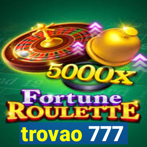 trovao 777