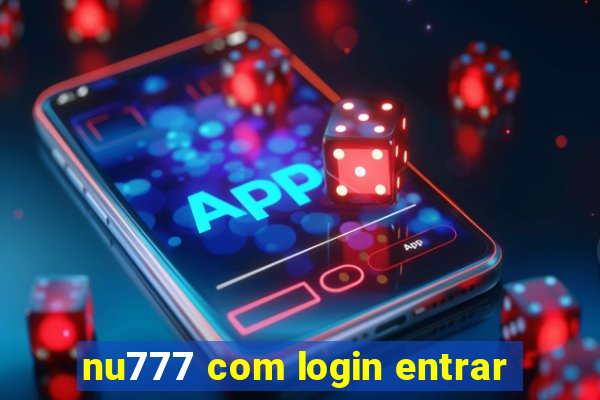 nu777 com login entrar