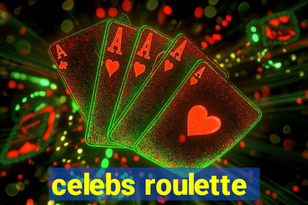 celebs roulette