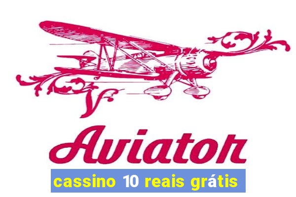 cassino 10 reais grátis