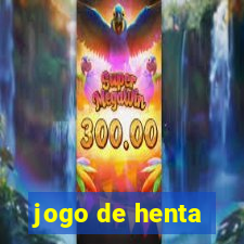 jogo de henta