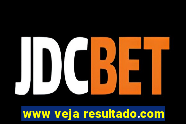 www veja resultado.com