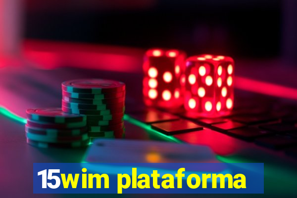 15wim plataforma