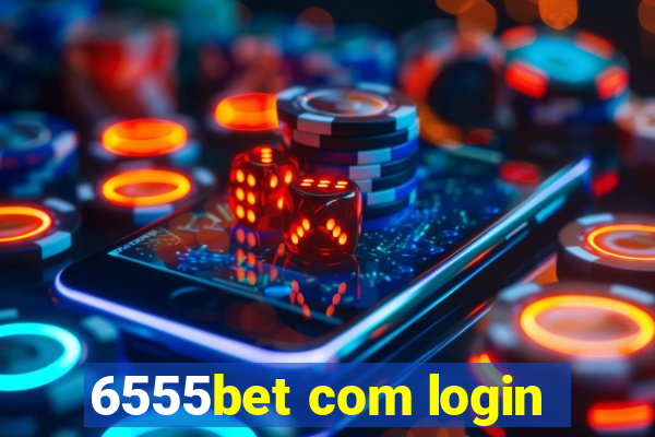 6555bet com login