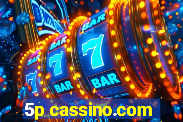 5p cassino.com