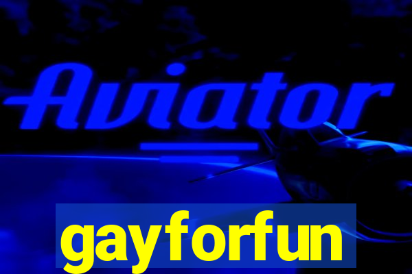 gayforfun