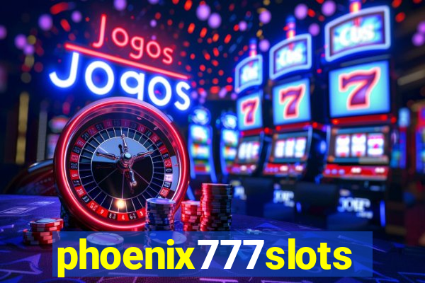 phoenix777slots