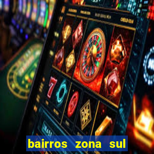 bairros zona sul porto alegre