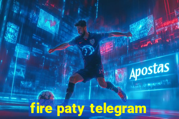 fire paty telegram