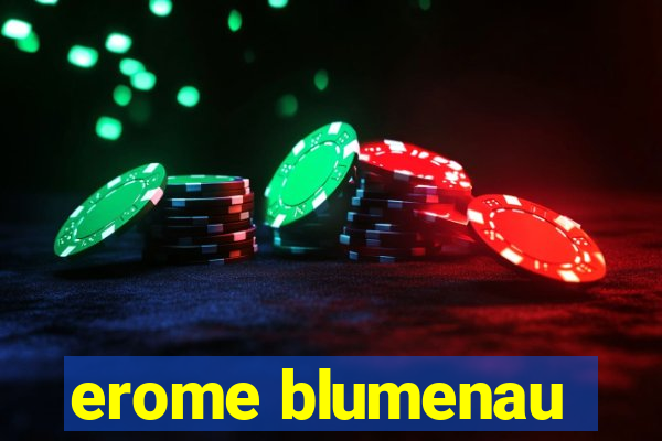 erome blumenau