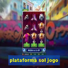 plataforma sol jogo