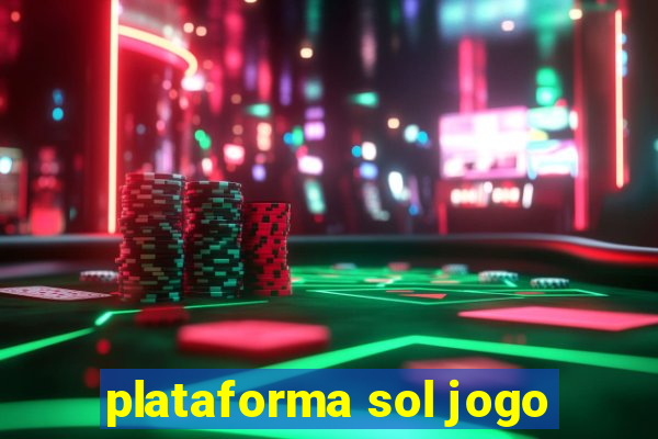 plataforma sol jogo