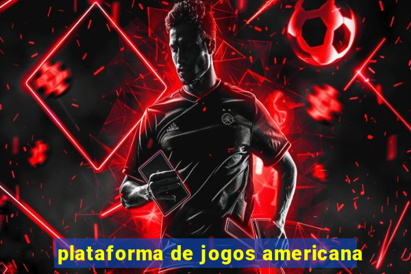 plataforma de jogos americana