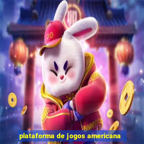 plataforma de jogos americana