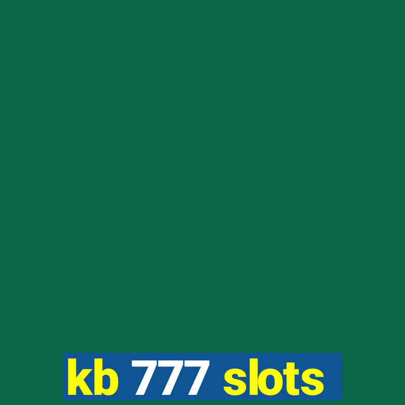 kb 777 slots