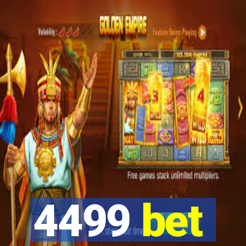 4499 bet