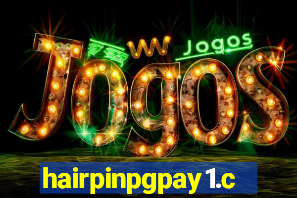 hairpinpgpay1.com