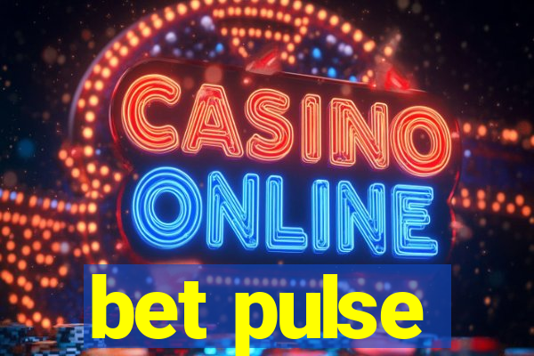 bet pulse