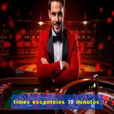 times escanteios 10 minutos