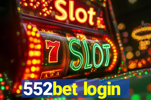 552bet login