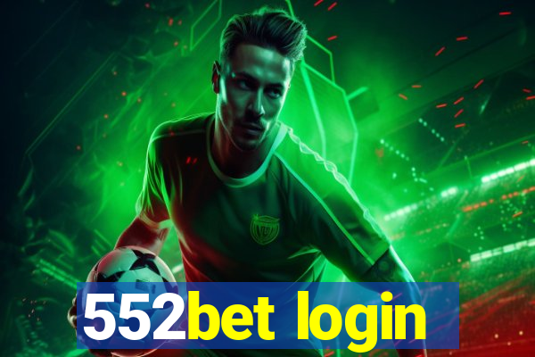 552bet login