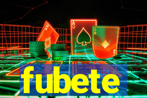 fubete