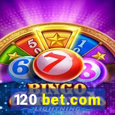 120 bet.com