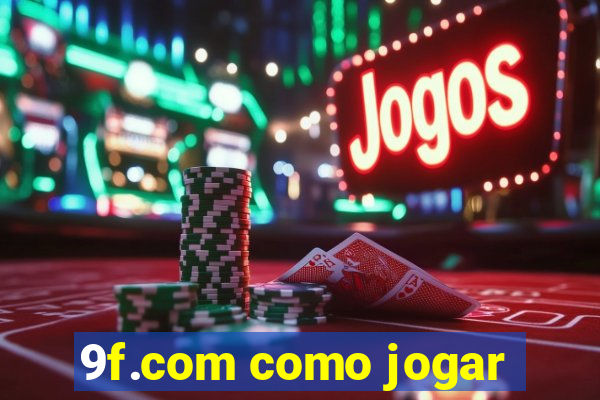 9f.com como jogar