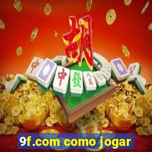 9f.com como jogar