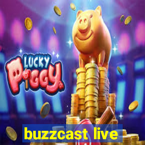 buzzcast live