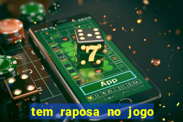 tem raposa no jogo do bicho