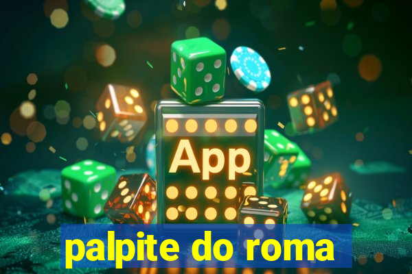 palpite do roma