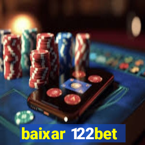 baixar 122bet