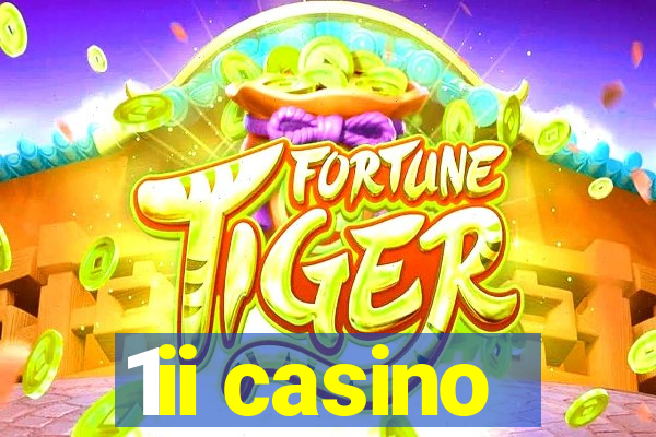 1ii casino